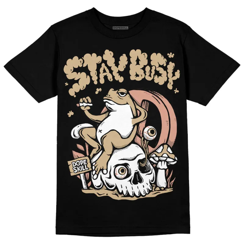 TAN Collection DopeSkill T-Shirt Stay Busy Graphic sold by DopeSkill