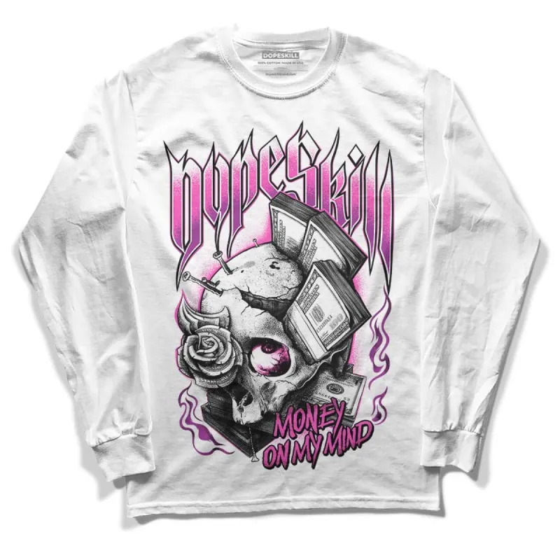 Hyper Violet 4s DopeSkill Long Sleeve T-Shirt Money On My Mind Graphic sold by DopeSkill