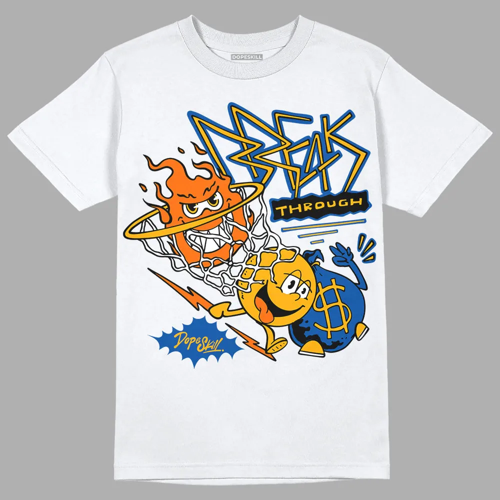 Dunk Blue Jay and University Gold DopeSkill T-Shirt Break Through Graphic sold by DopeSkill