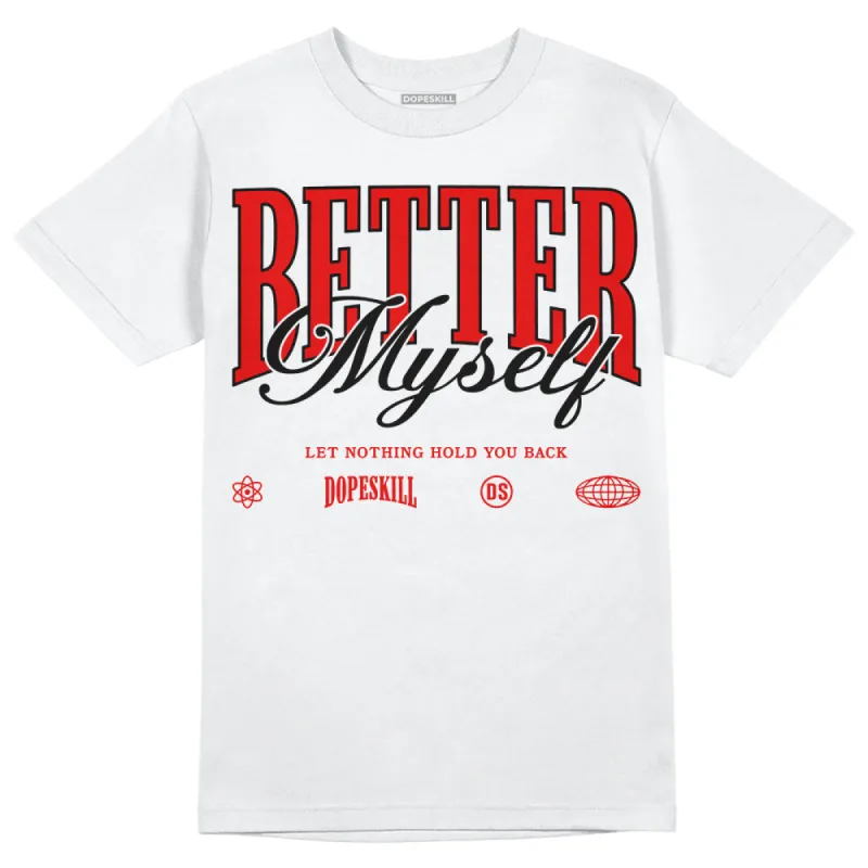 Cherry 12s DopeSkill T-Shirt Better Myself Graphic sold by DopeSkill