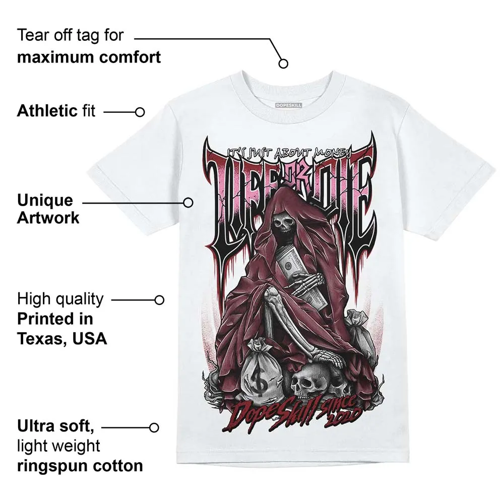 Team Red 1s DopeSkill T-Shirt Life or Die Graphic sold by DopeSkill product image thumbnail 3