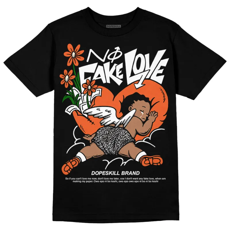 Georgia Peach 3s DopeSkill T-Shirt No Fake Love Graphic sold by DopeSkill