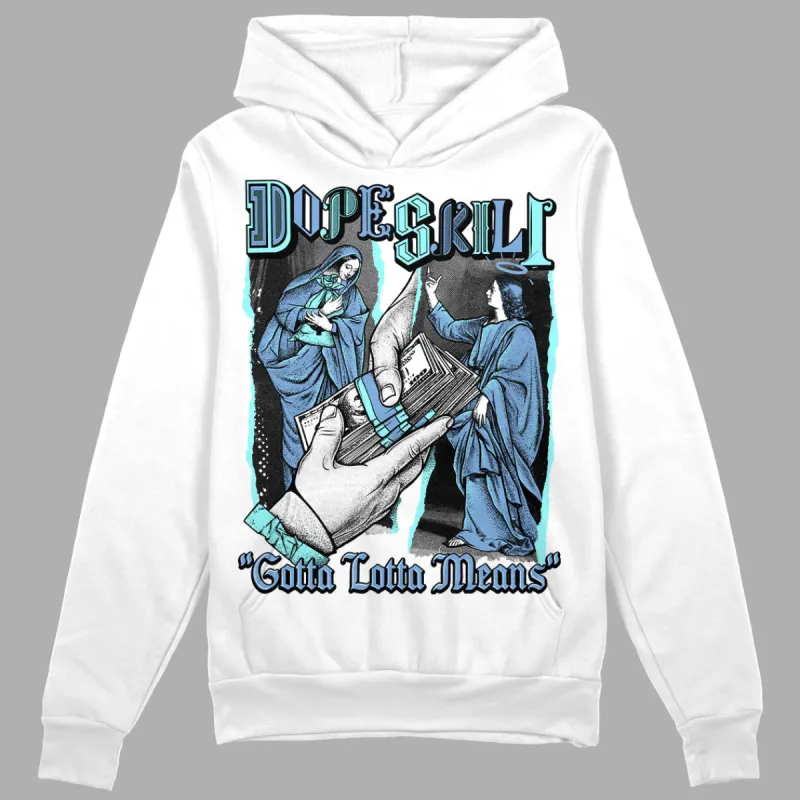 University Blue Collection DopeSkill Hoodie Sweatshirt Gotta Lotta Means Graphic sold by DopeSkill