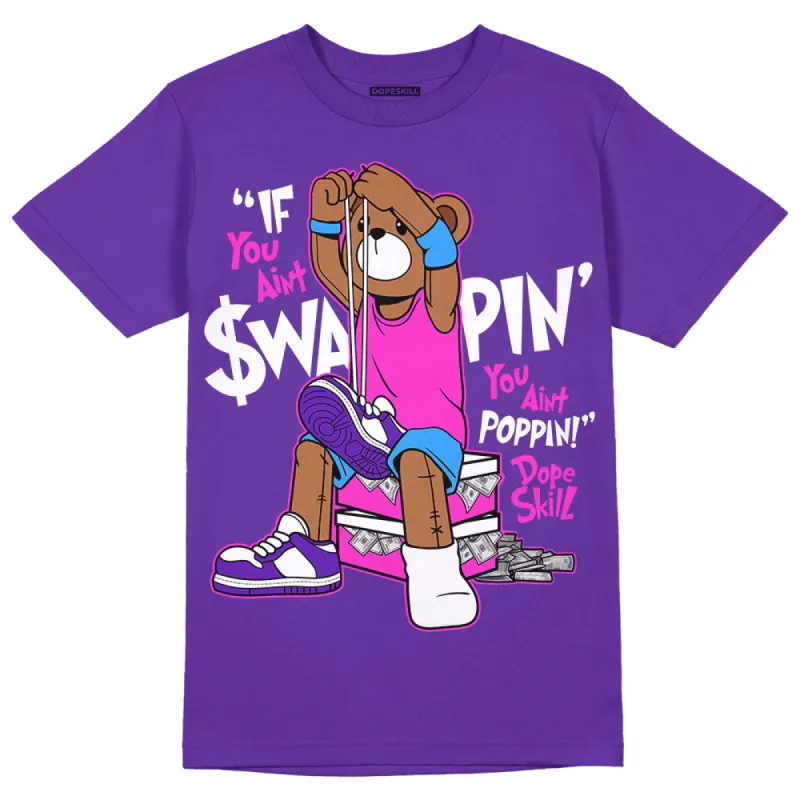 Dunk Purple Championship Court White DopeSkill Purple T-shirt If You Aint Graphic sold by DopeSkill