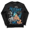 Military Blue 4s DopeSkill Long Sleeve T-Shirt New No Days Off Graphic sold by DopeSkill