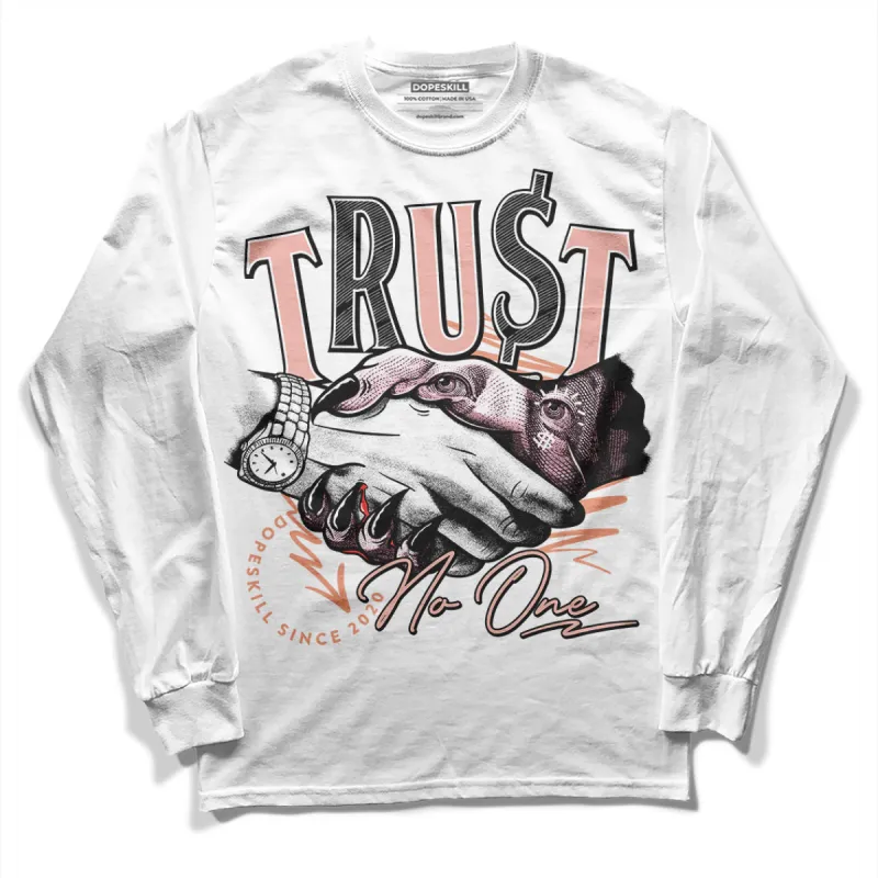 Legend Pink 11s DopeSkill Long Sleeve T-Shirt Trust No One Graphic sold by DopeSkill