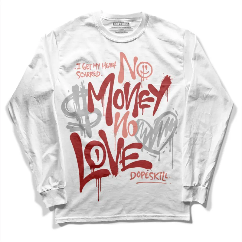 Dune Red 13s DopeSkill Long Sleeve T-Shirt No Money No Love Typo Graphic sold by DopeSkill
