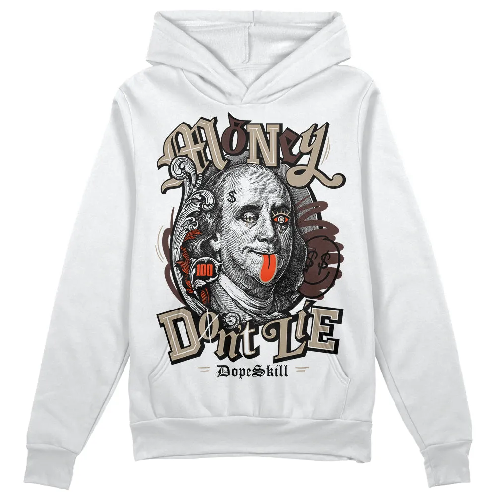 Latte 1s DopeSkill Hoodie Sweatshirt Money Don't Lie Graphic sold by DopeSkill