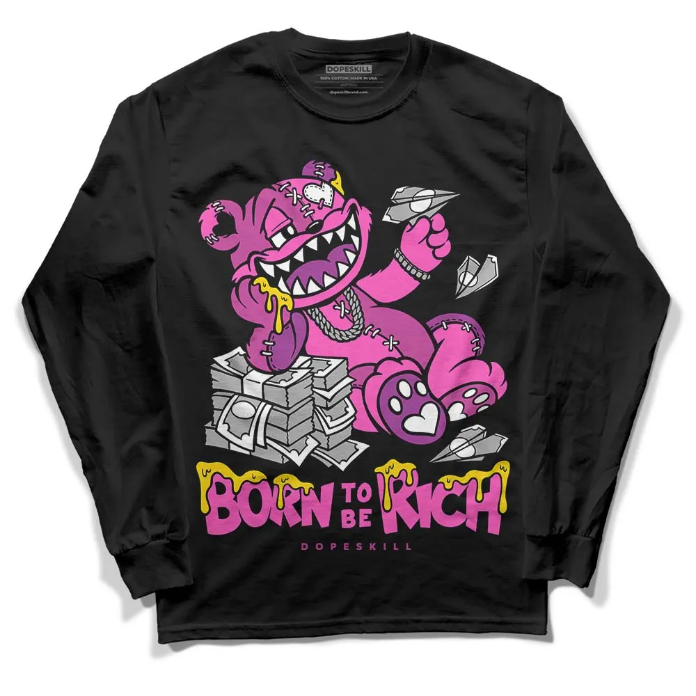 Hyper Violet 4s DopeSkill Long Sleeve T-Shirt Born To Be Rich Graphic sold by DopeSkill product image thumbnail 2