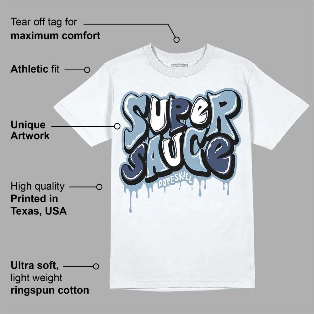 Diffused Blue Sail Grey White 1s DopeSkill T-Shirt Super Sauce Graphic sold by DopeSkill product image thumbnail 3