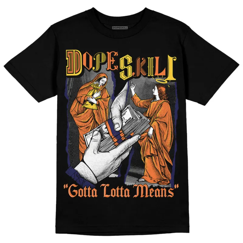 Rio 3s DopeSkill T-Shirt Gotta Lotta Means Graphic sold by DopeSkill