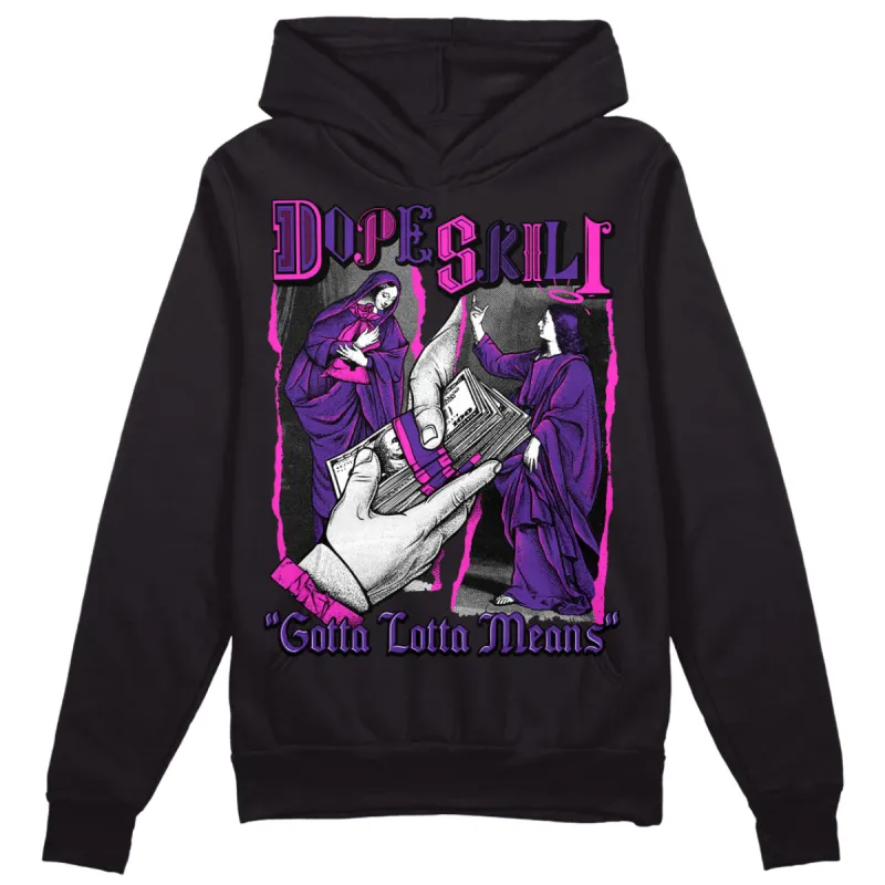 PURPLE Collection DopeSkill Hoodie Sweatshirt Gotta Lotta Means Graphic sold by DopeSkill