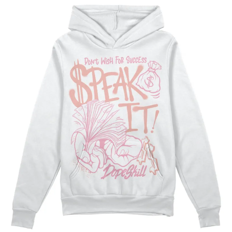 Legend Pink 11s DopeSkill Hoodie Sweatshirt Speak It Graphic sold by DopeSkill