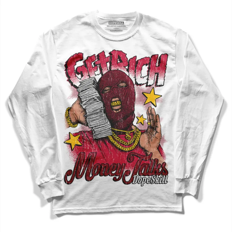 85 Metallic Burgundy 1s DopeSkill Long Sleeve T-Shirt Get Rich Graphic sold by DopeSkill