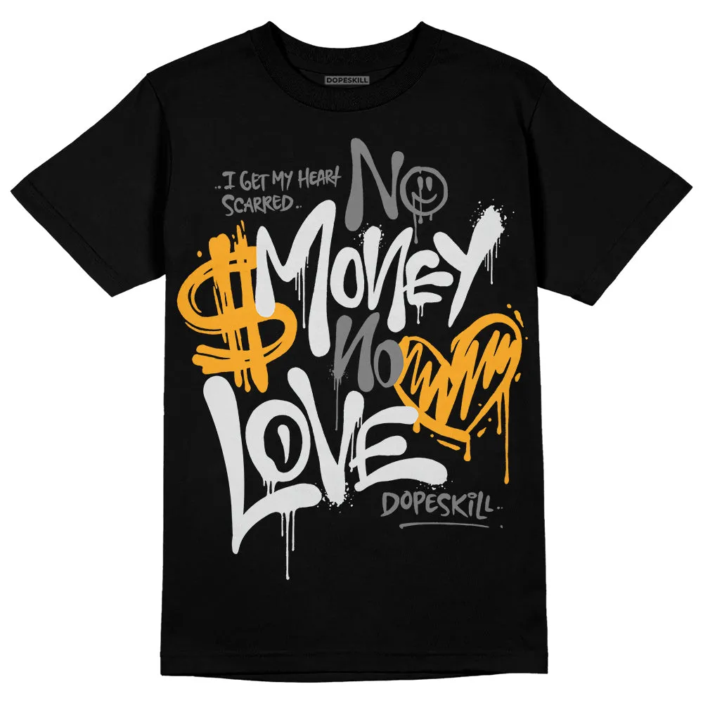 Dunk Cool Grey DopeSkill T-Shirt No Money No Love Typo Graphic sold by DopeSkill