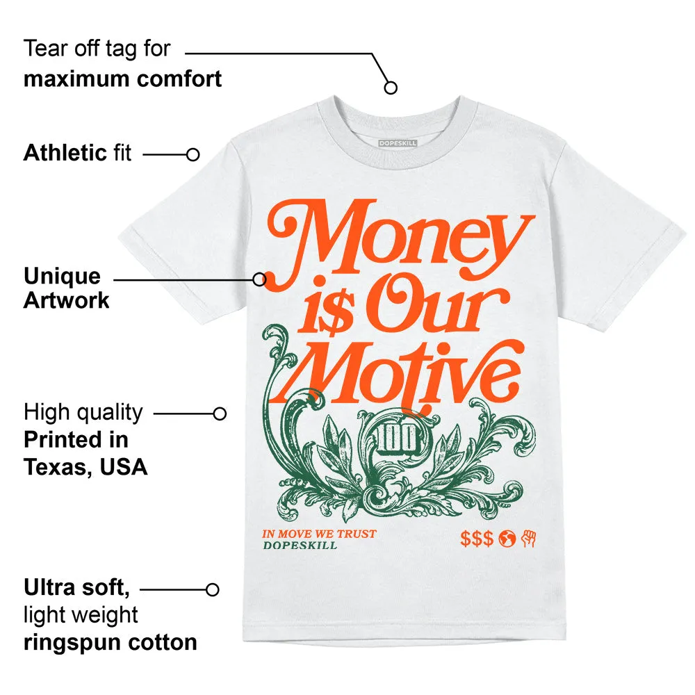 Dunk Team Dark Green Orange DopeSkill T-Shirt Money Is Our Motive Typo Graphic sold by DopeSkill product image thumbnail 3