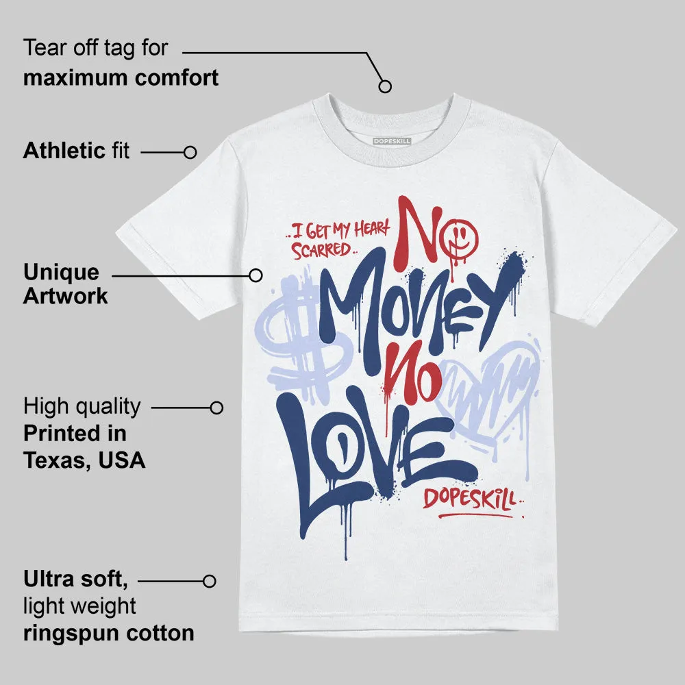 White and Midnight Navy 6s DopeSkill T-Shirt No Money No Love Typo Graphic sold by DopeSkill product image thumbnail 3