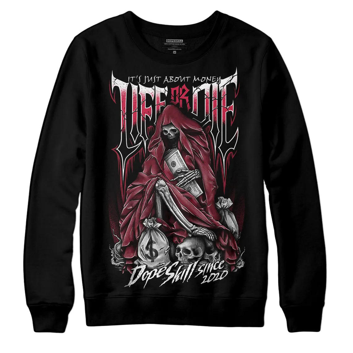 85 Metallic Burgundy 1s DopeSkill Sweatshirt Life or Die Graphic sold by DopeSkill product image thumbnail 2