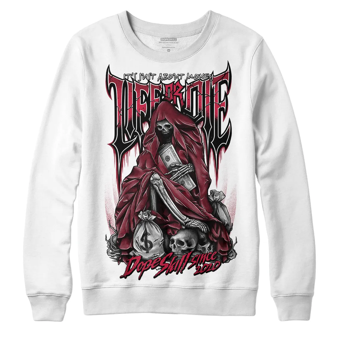 85 Metallic Burgundy 1s DopeSkill Sweatshirt Life or Die Graphic sold by DopeSkill