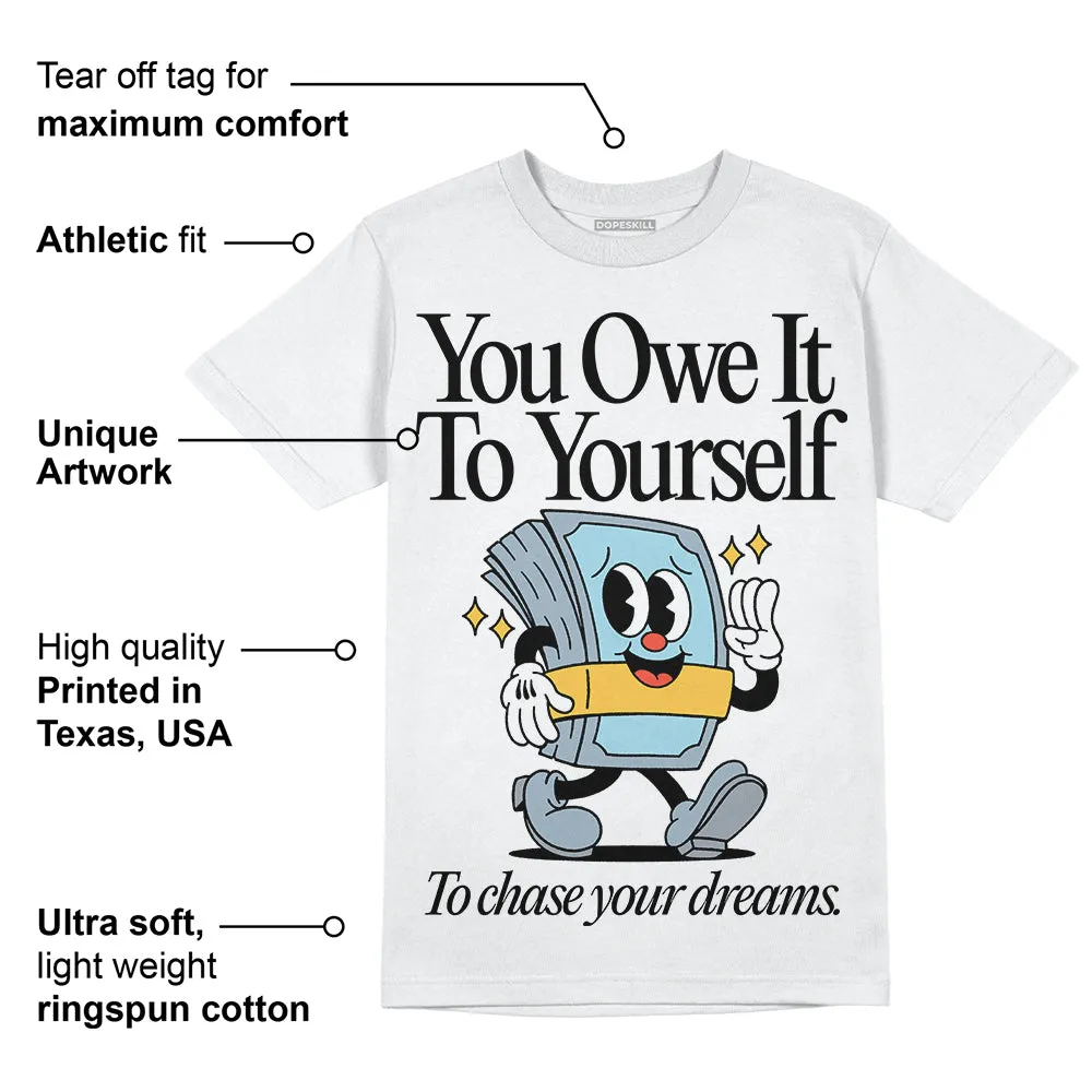Blue Grey 13s DopeSkill T-Shirt Owe It To Yourself Graphic sold by DopeSkill product image thumbnail 3