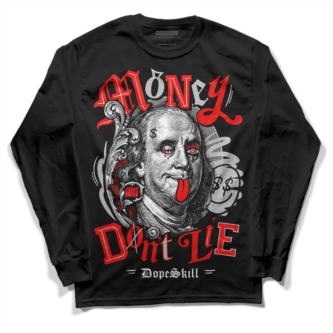 AJ Spizike Bred DopeSkill Long Sleeve T-Shirt Money Don't Lie Graphic sold by DopeSkill