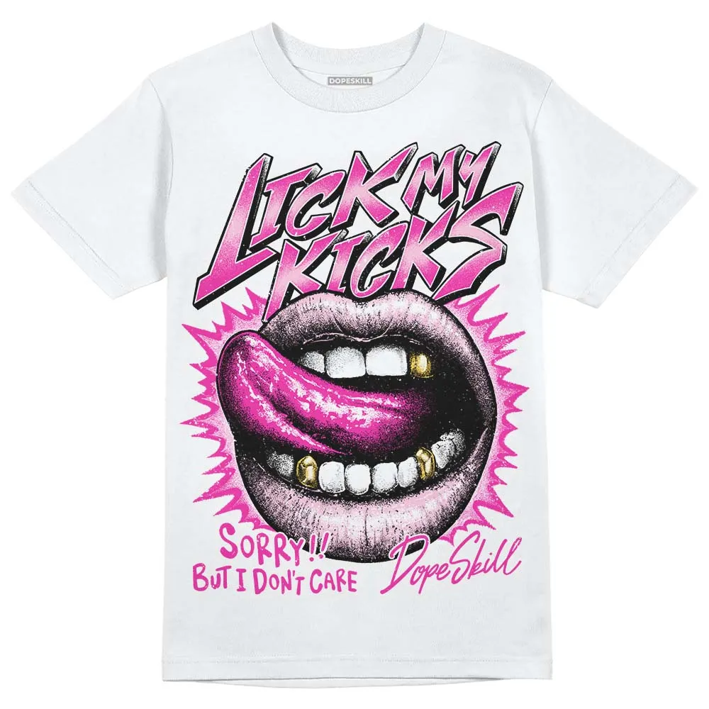 Triple Pink Dunk DopeSkill T-Shirt Lick My Kicks Graphic sold by DopeSkill
