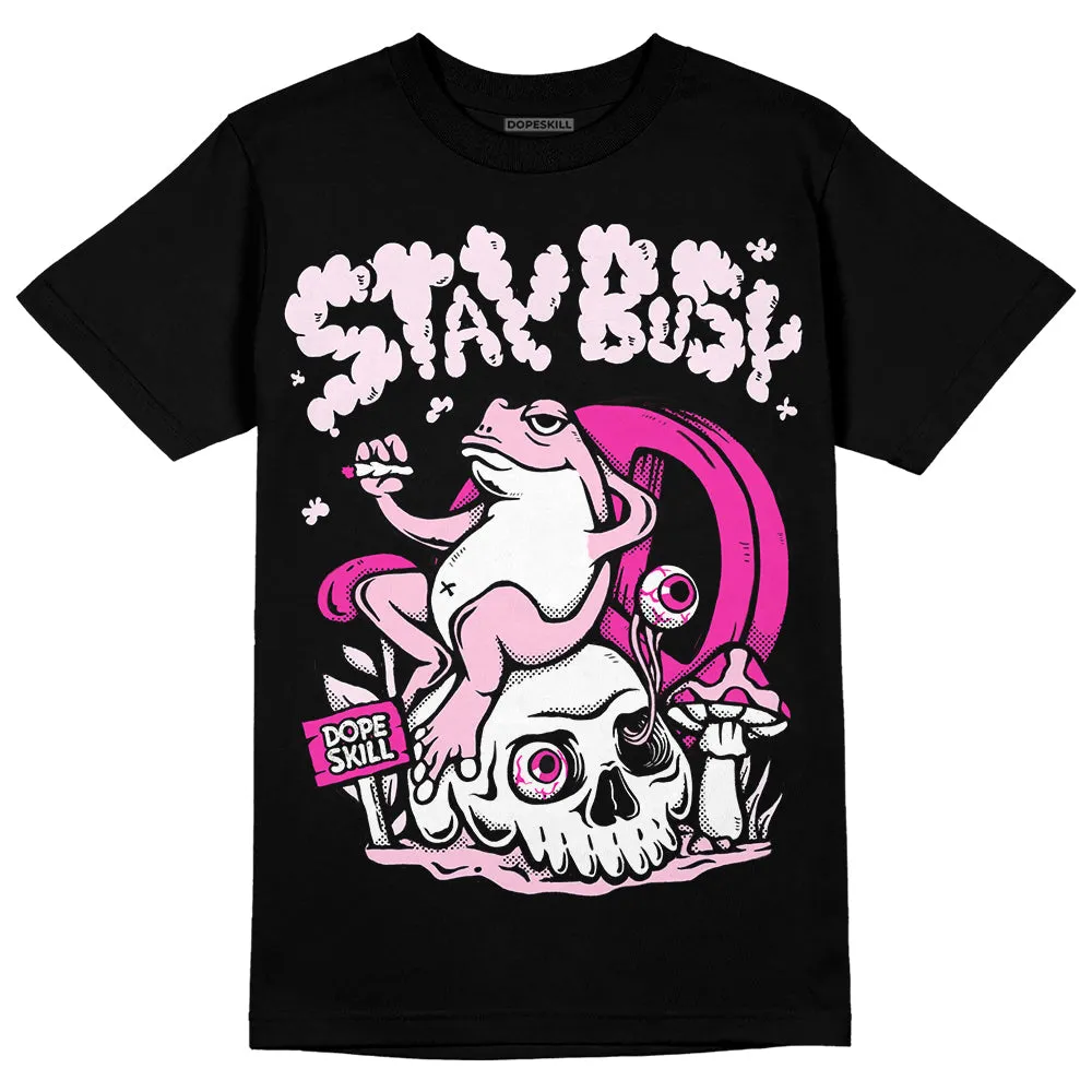 Pink Collection DopeSkill T-Shirt Stay Busy Graphic sold by DopeSkill product image thumbnail 2