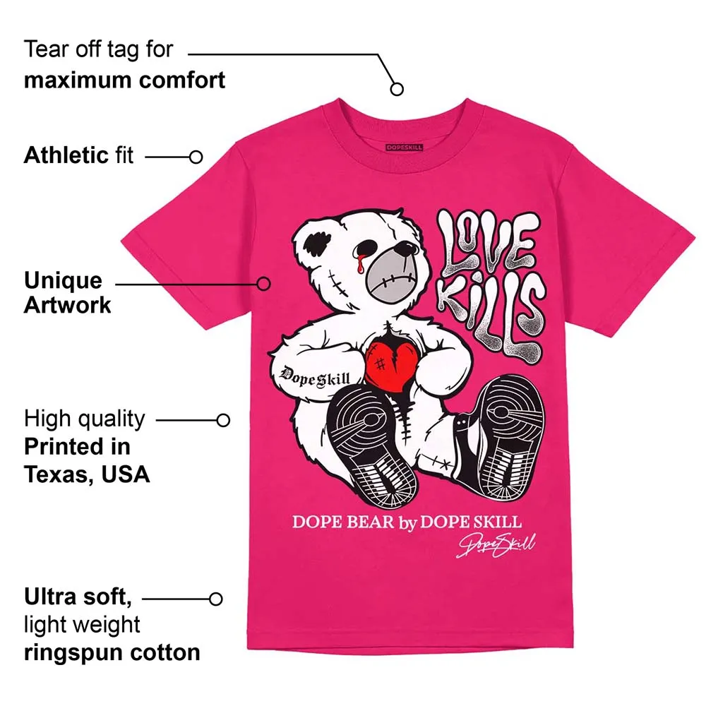 Dunk Obsidian Fierce Pink DopeSkill Pink T-shirt Love Kills Graphic sold by DopeSkill product image thumbnail 2