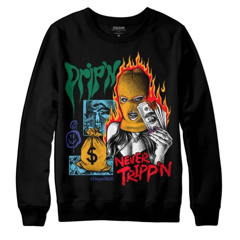 GS 'Six Championships' 1s DopeSkill Sweatshirt Drip'n Never Tripp'n Graphic sold by DopeSkill