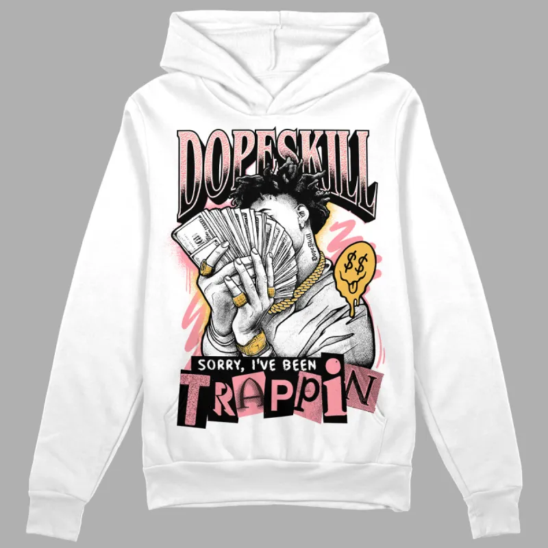 Red Stardust 3s DopeSkill Hoodie Sweatshirt Sorry I've Been Trappin Graphic sold by DopeSkill