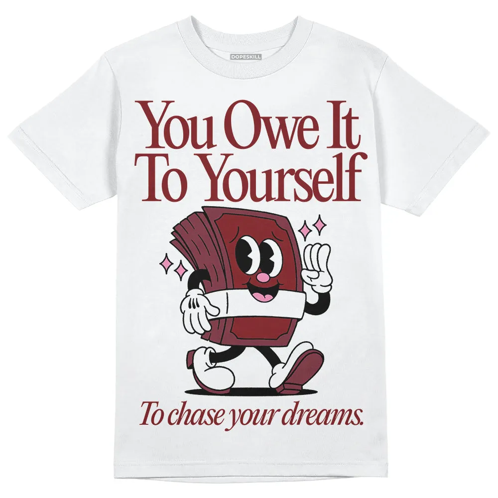 Team Red 1s DopeSkill T-Shirt Owe It To Yourself Graphic sold by DopeSkill