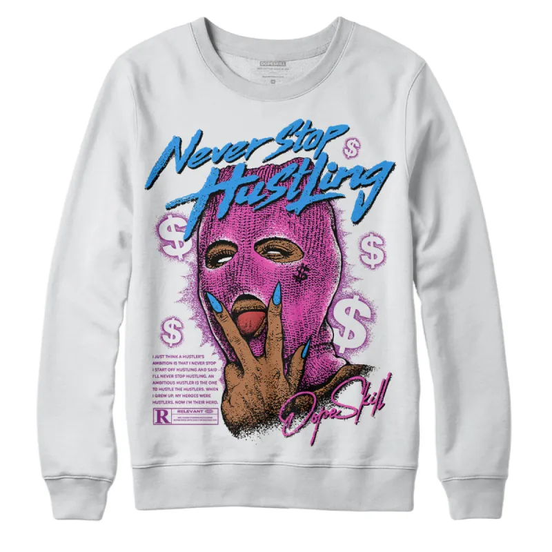 Hyper Violet 4s DopeSkill Sweatshirt Never Stop Hustling Graphic sold by DopeSkill