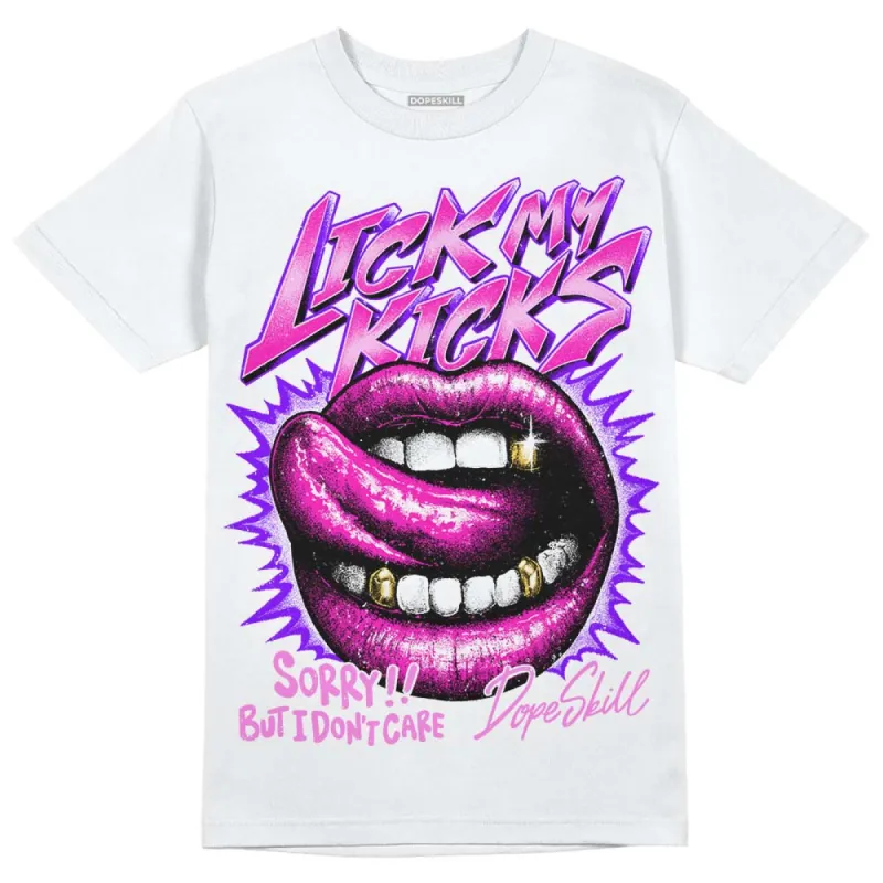 Dunk Active Fuchsia DopeSkill T-Shirt Lick My Kicks Graphic sold by DopeSkill