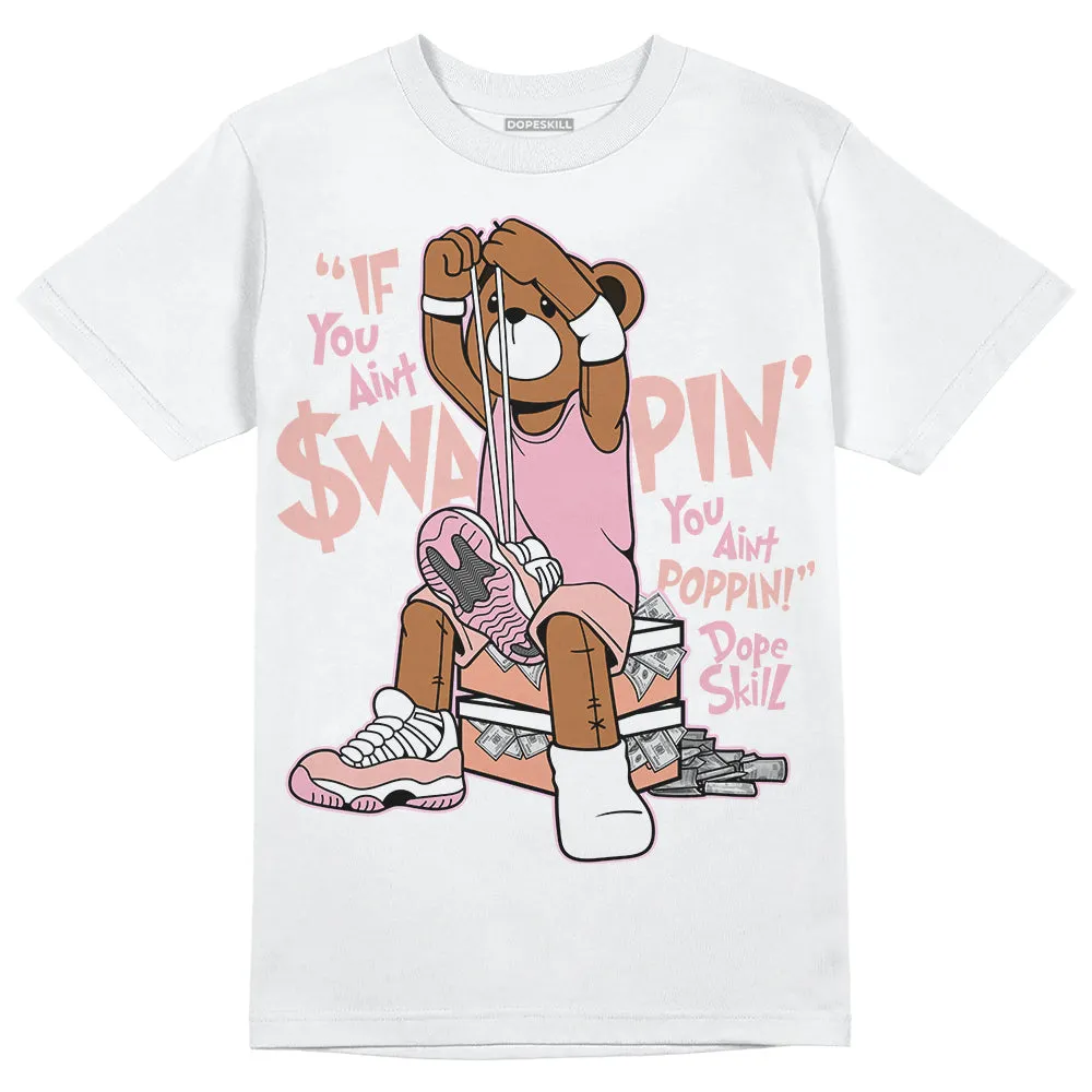 Legend Pink 11s DopeSkill T-Shirt If You Aint Graphic sold by DopeSkill