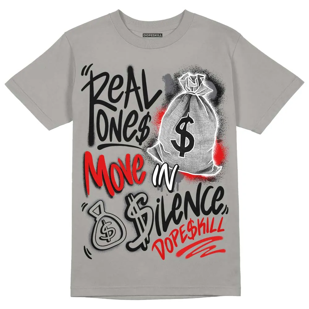 Wet Cement 4s DopeSkill Grey T-shirt Real Ones Move In Silence Graphic sold by DopeSkill