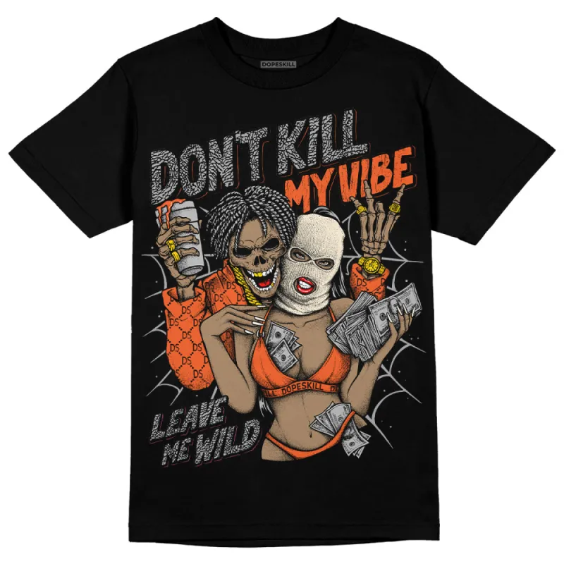 Georgia Peach 3s DopeSkill T-Shirt Don't Kill My Vibe Graphic sold by DopeSkill