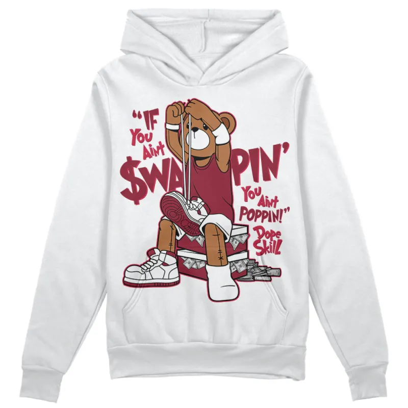 85 Metallic Burgundy 1s DopeSkill Hoodie Sweatshirt If You Aint Graphic sold by DopeSkill