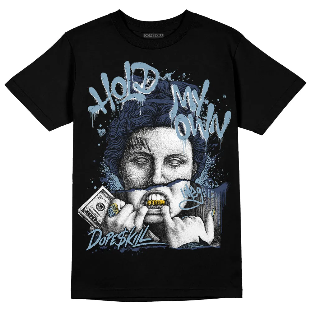 Diffused Blue Sail Grey White 1s DopeSkill T-Shirt Hold My Own Graphic sold by DopeSkill product image thumbnail 2