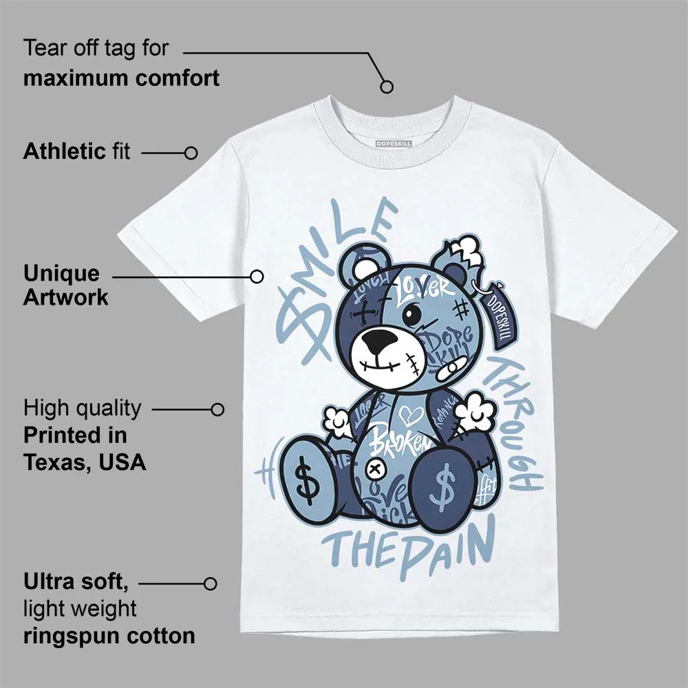 Diffused Blue Sail Grey White 1s DopeSkill T-Shirt Smile Through The Pain Graphic sold by DopeSkill product image thumbnail 3