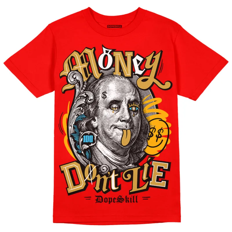 Red Collection DopeSkill Red T-shirt Money Don't Lie Graphic sold by DopeSkill