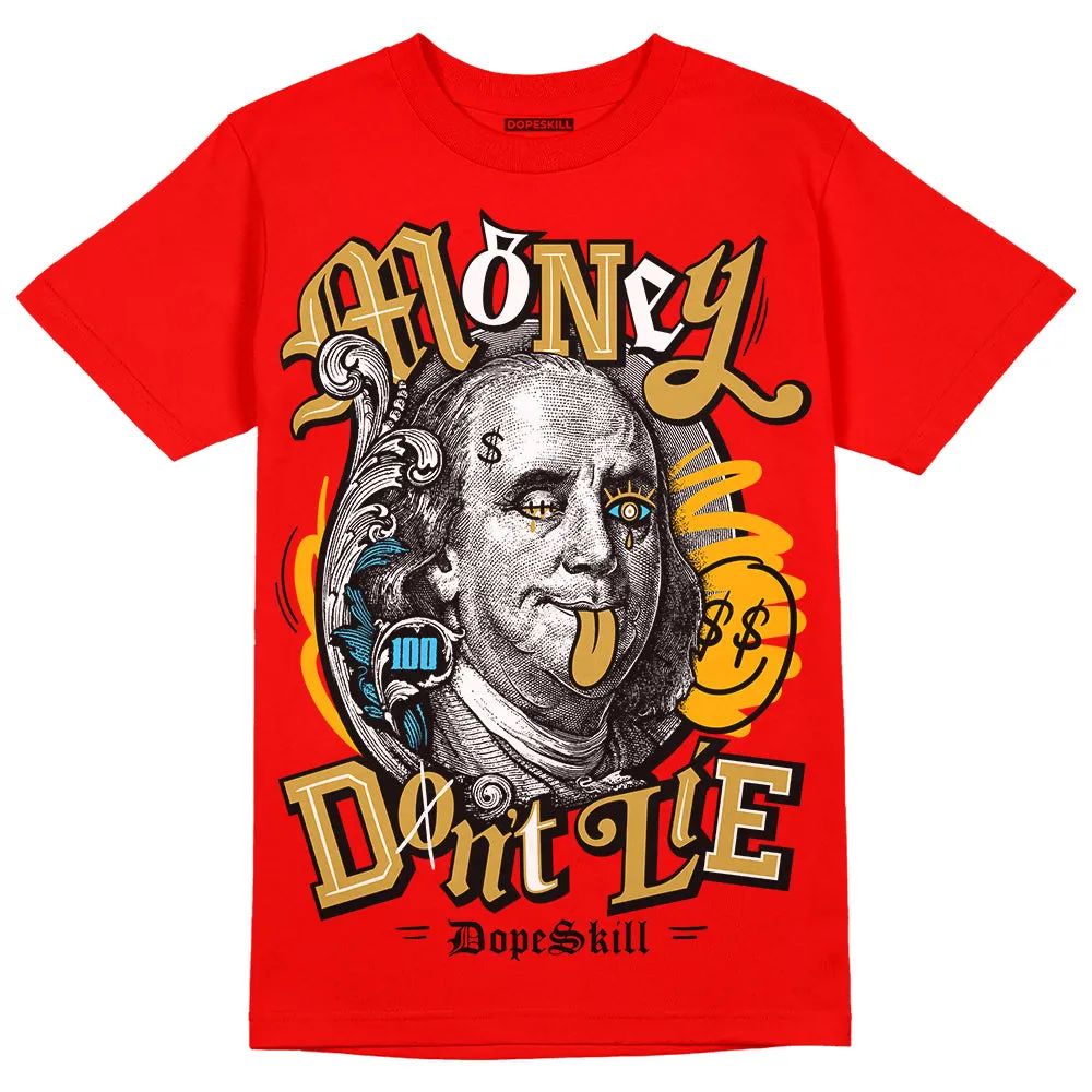 Red Collection DopeSkill Red T-shirt Money Don't Lie Graphic sold by DopeSkill
