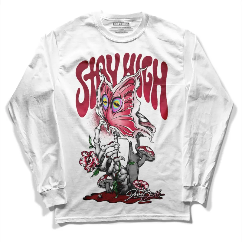85 Metallic Burgundy 1s DopeSkill Long Sleeve T-Shirt Stay High Graphic sold by DopeSkill