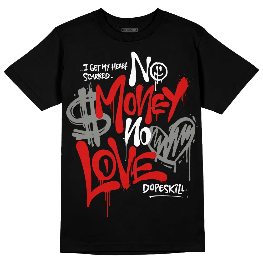 Fire Red 3s DopeSkill T-Shirt No Money No Love Typo Graphic sold by DopeSkill product image thumbnail 2