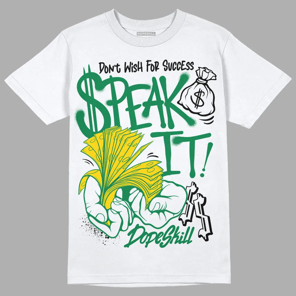 Lucky Green 5s DopeSkill T-Shirt Speak It Graphic sold by DopeSkill