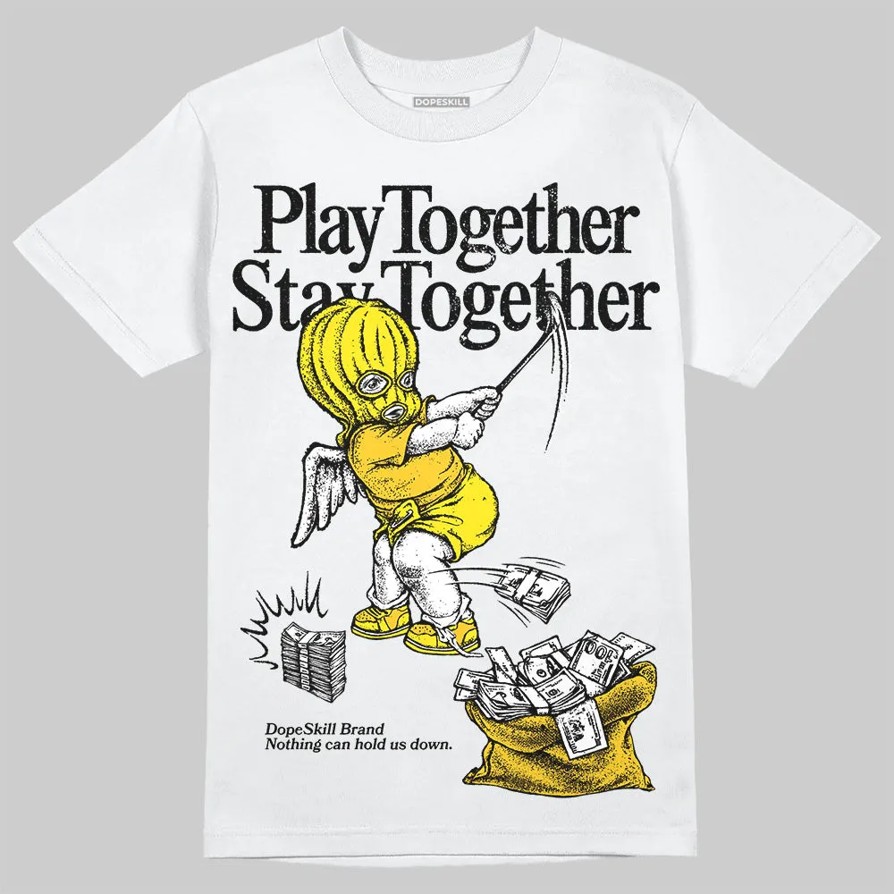 Vivid Sulfur 4s DopeSkill T-Shirt Play together, Stay together Graphic sold by DopeSkill