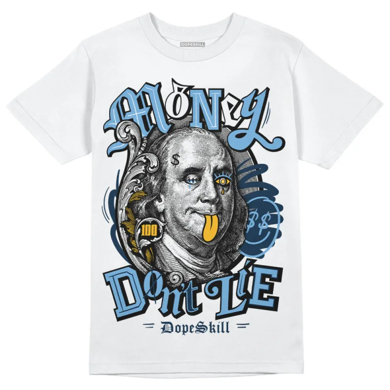 First In Flight 1s DopeSkill T-Shirt Money Don't Lie Graphic sold by DopeSkill