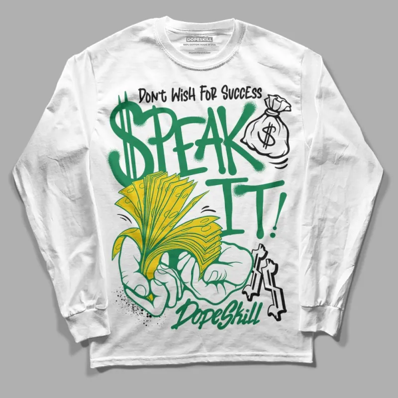 Lucky Green 5s DopeSkill Long Sleeve T-Shirt Speak It Graphic sold by DopeSkill