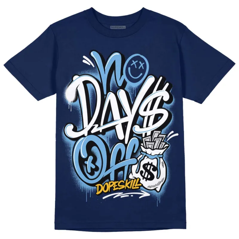 First In Flight 1s DopeSkill Navy T-shirt No Days Off Graphic sold by DopeSkill