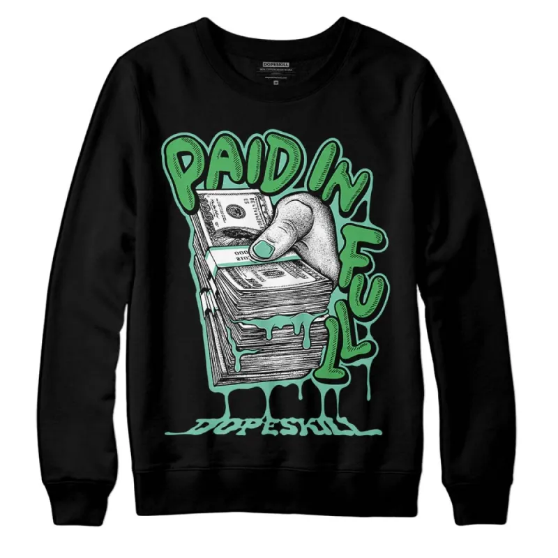 Green Glow 1s DopeSkill Sweatshirt Paid In Full Graphic sold by DopeSkill