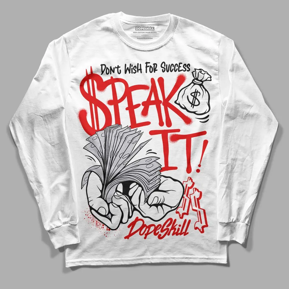Red Cement 4S DopeSkill Long Sleeve T-Shirt Speak It Graphic sold by DopeSkill